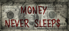 Money never sleeps - Franklin Money never sleeps - Franklin